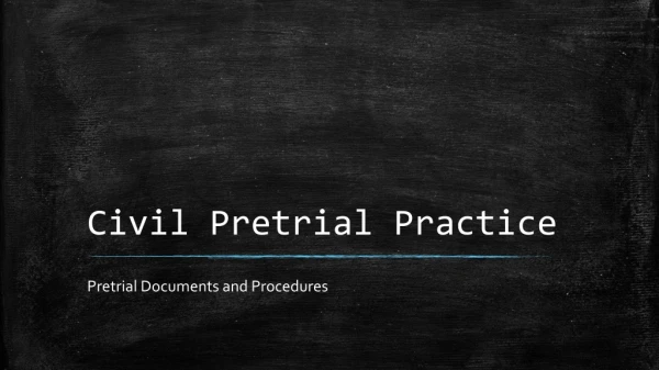 Civil Pretrial Practice