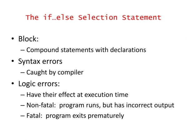 The if … else Selection St atement