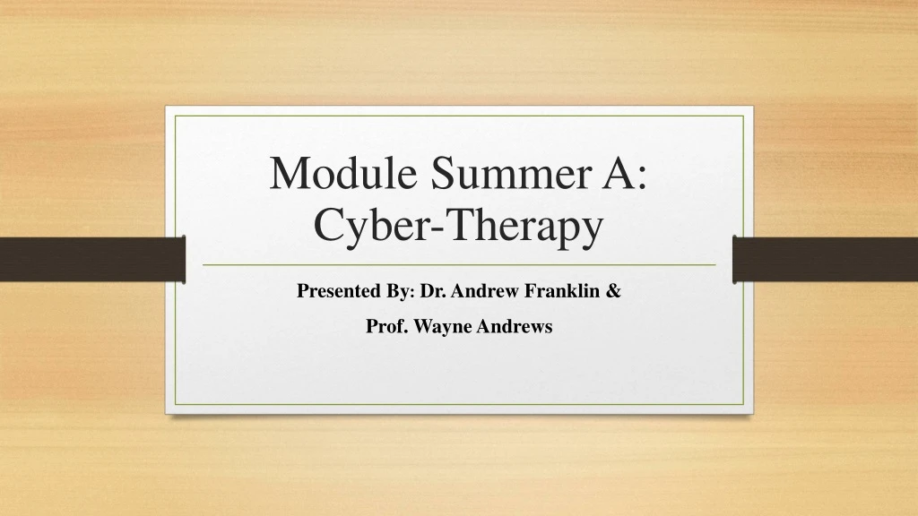 module summer a cyber therapy