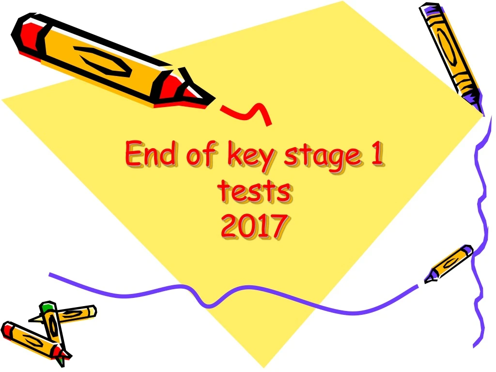 end of key stage 1 tests 2017