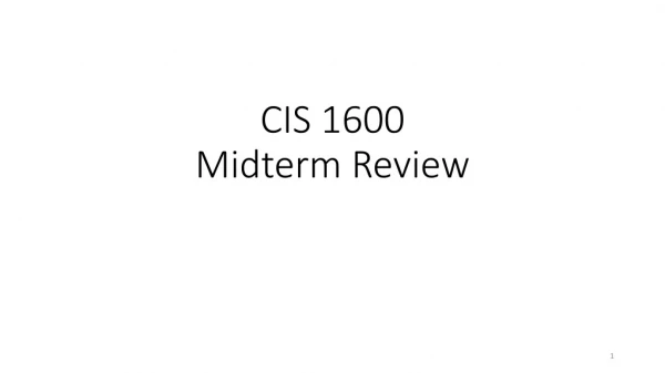 CIS 1600 Midterm Review