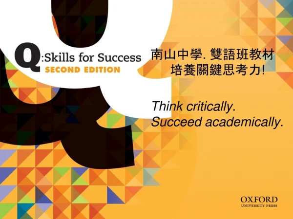 Think critically. Succeed academically.