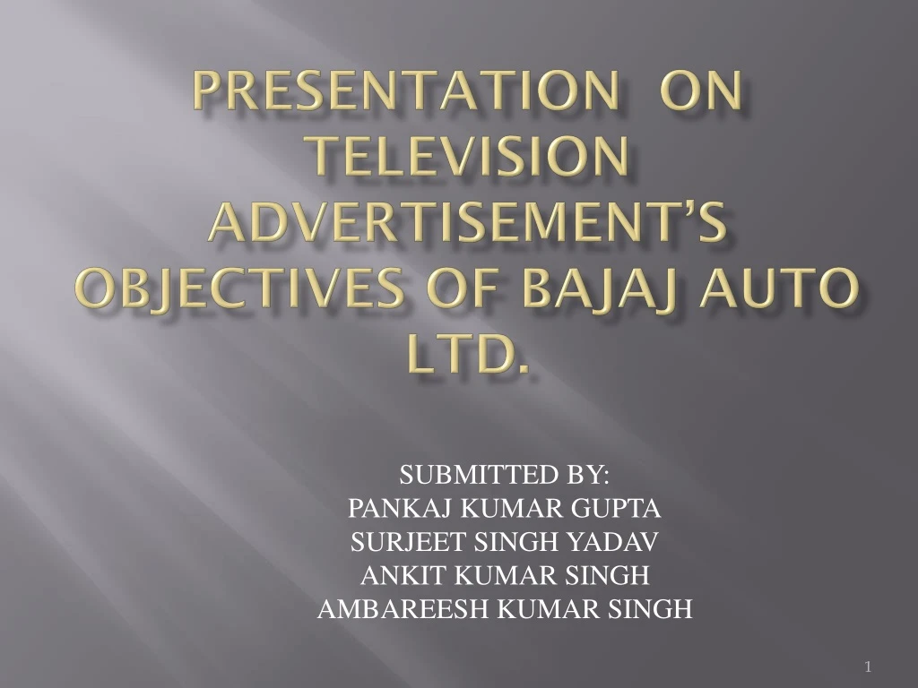 presentation on television advertisement s objectives of bajaj auto ltd