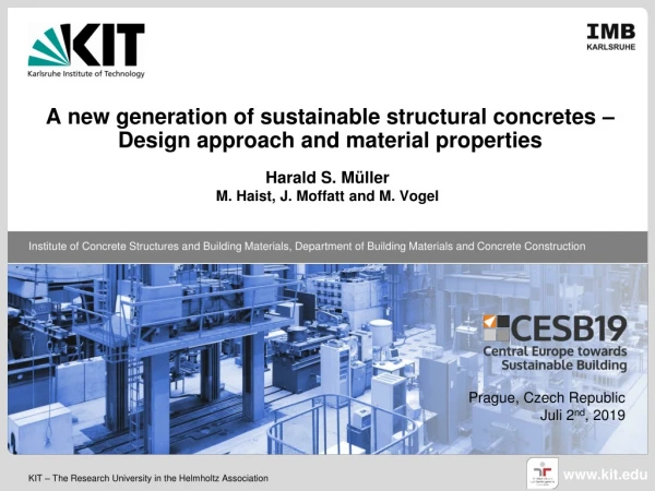 A new generation of sustainable structural concretes – Design approach and material properties