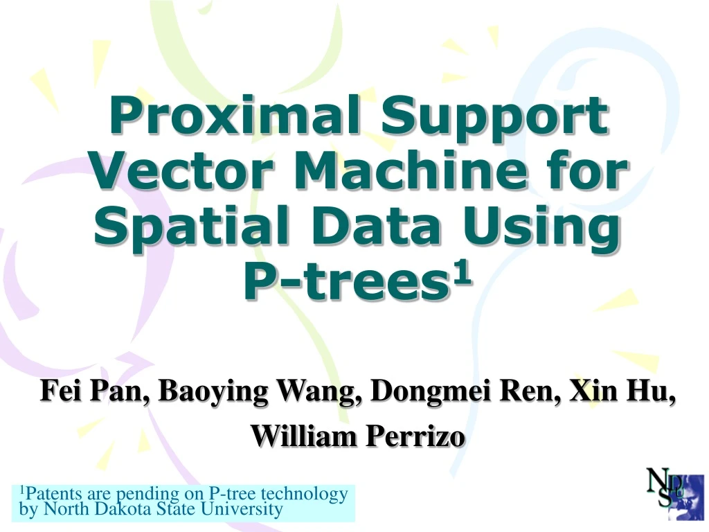 proximal support vector machine for spatial data using p trees 1
