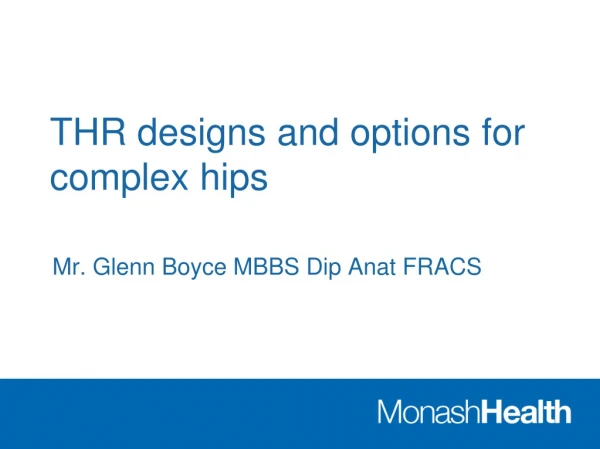 THR designs and options for complex hips