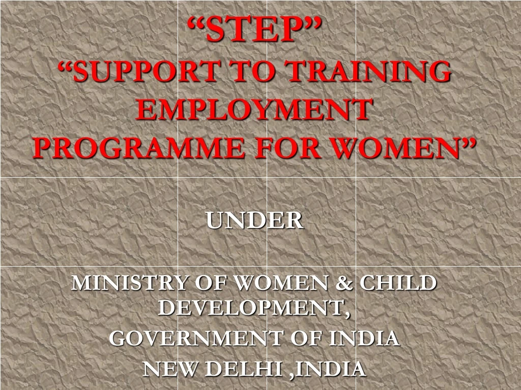 step support to training employment programme for women