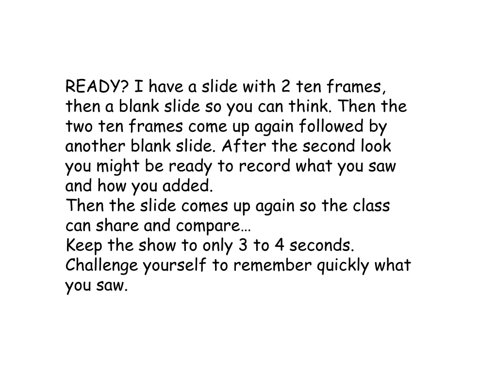 ready i have a slide with 2 ten frames then