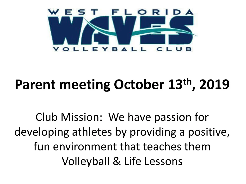 parent meeting october 13 th 2019 club mission