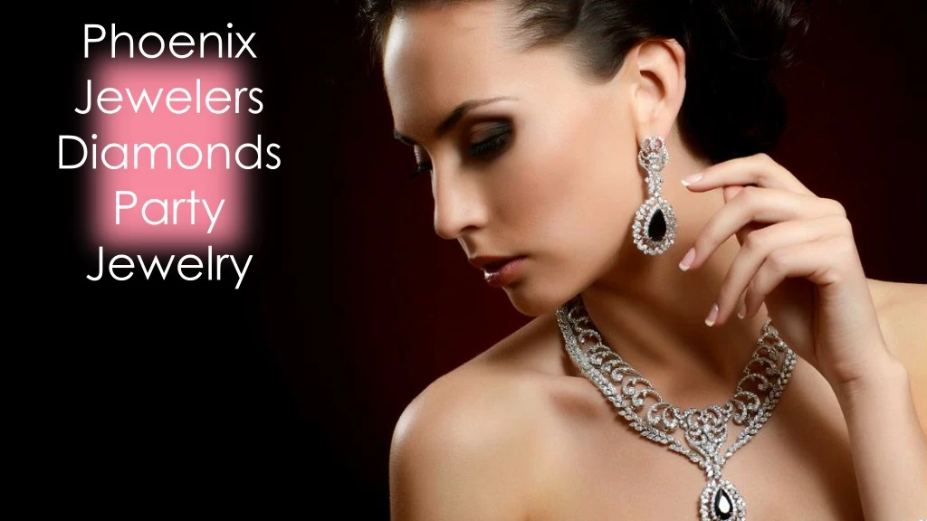 phoenix jewelers diamonds party jewelry