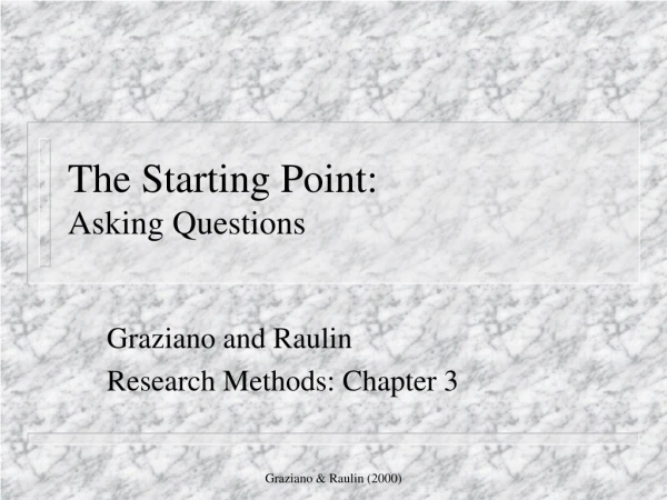 The Starting Point: Asking Questions