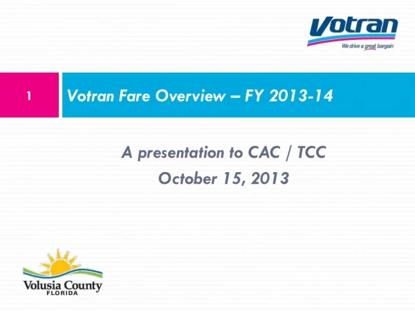 Votran Fare Overview – FY 2013-14