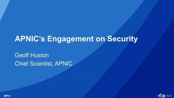 APNIC’s Engagement on Security