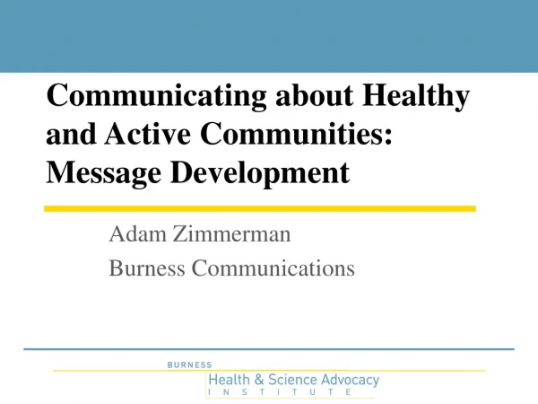 Communicating about Healthy and Active Communities: Message Development