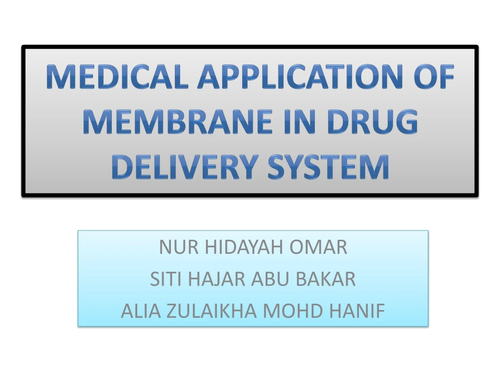 medical application of membrane in drug delivery system