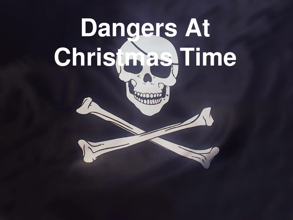 dangers at christmas time