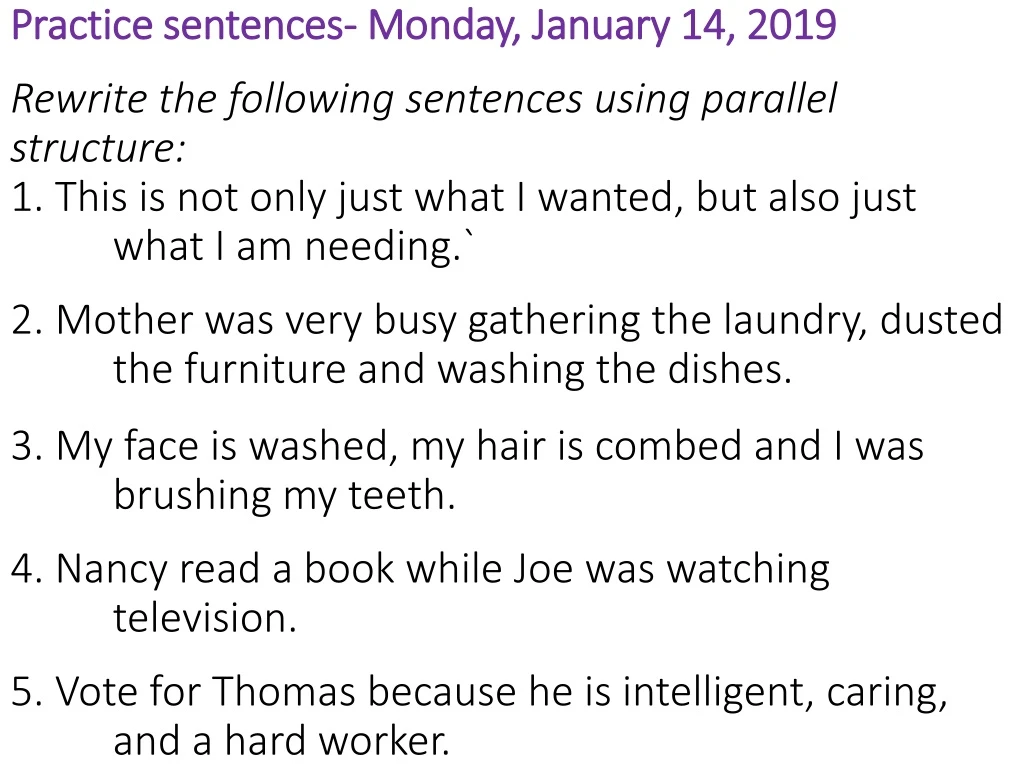 practice sentences monday january 14 2019 rewrite