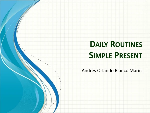 Daily Routines Simple Present