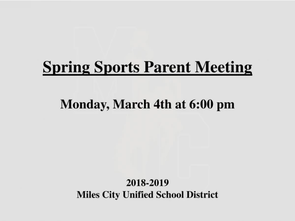 Spring Sports Parent Meeting Monday, March 4th at 6:00 pm