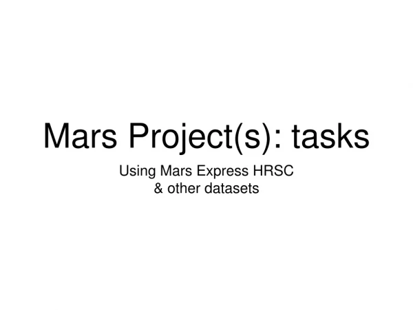 Mars Project(s): tasks