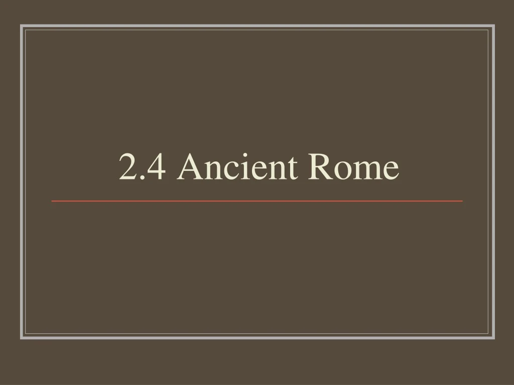 2 4 ancient rome