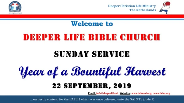 Welcome to DEEPER LIFE BIBLE CHURCH SUNDAY SERVICE Year of a Bountiful Harvest