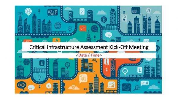 Critical Infrastructure Assessment Kick-Off Meeting