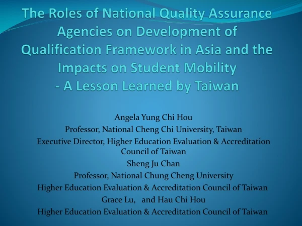 Angela Yung Chi Hou Professor, National Cheng Chi University, Taiwan