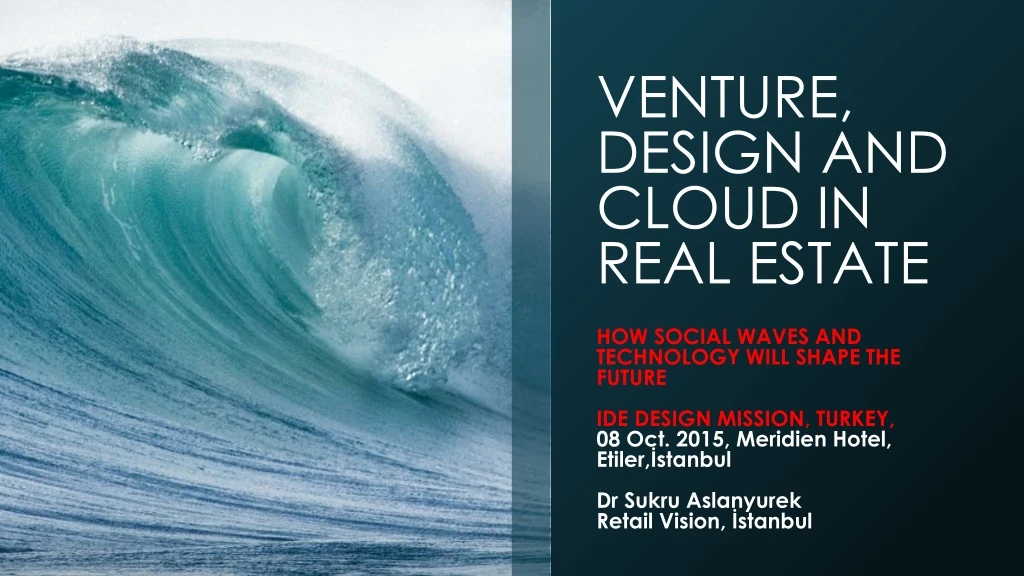 venture design and cloud in real estate