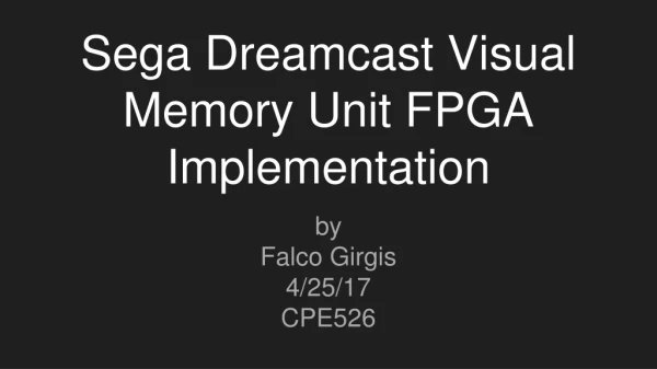 Sega Dreamcast Visual Memory Unit FPGA Implementation