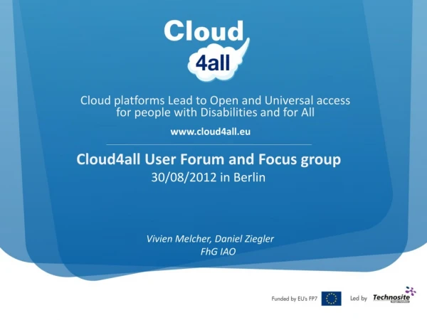 Cloud4all User Forum and Focus group