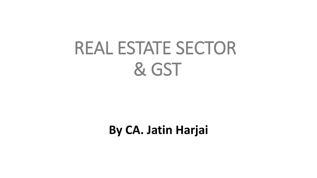 real estate sector gst