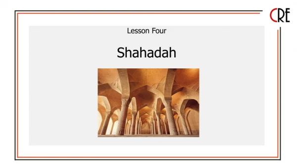 Lesson Four Shahadah