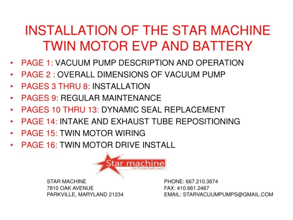 INSTALLATION OF THE STAR MACHINE TWIN MOTOR EVP AND BATTERY