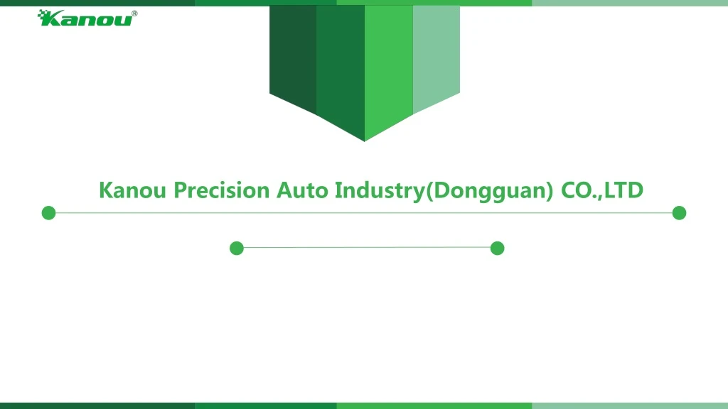 kanou precision auto industry dongguan co ltd
