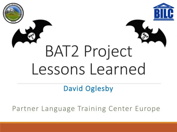 BAT2 Project Lessons Learned