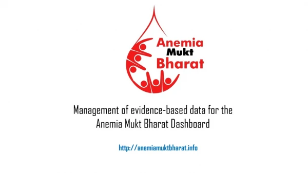 Management of evidence-based data for the Anemia Mukt Bharat Dashboard