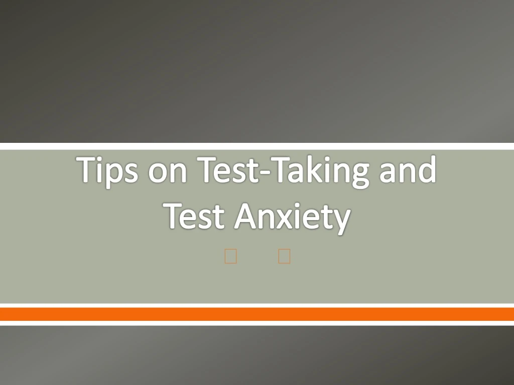tips on test taking and test anxiety