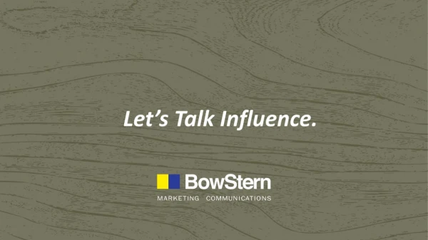 Let’s Talk Influence.