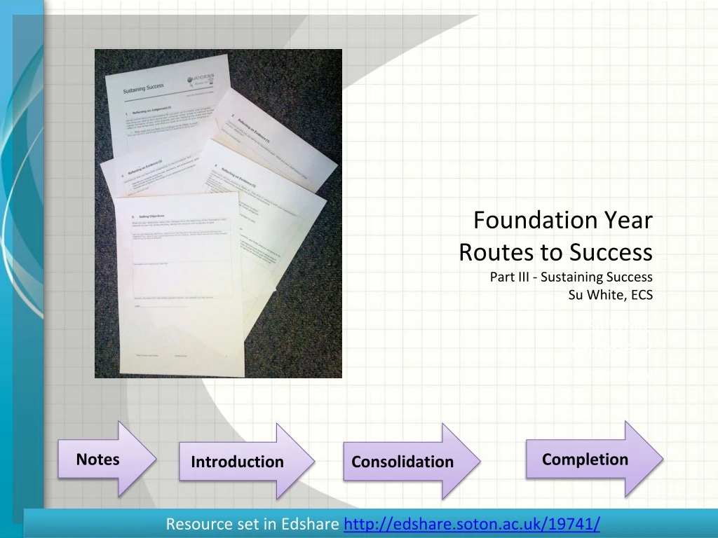 foundation year routes to success part iii sustaining success su white ecs