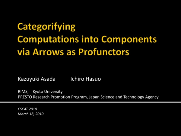 Categorifying Computations into Components via Arrows as Profunctors