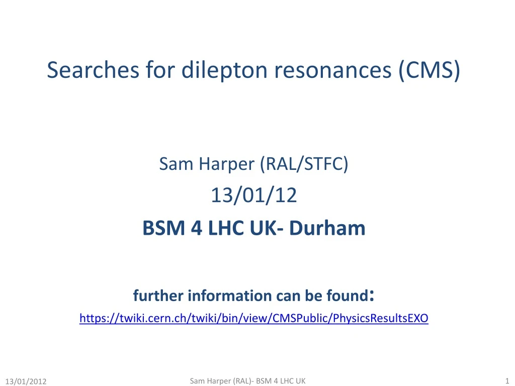 searches for dilepton resonances cms sam harper