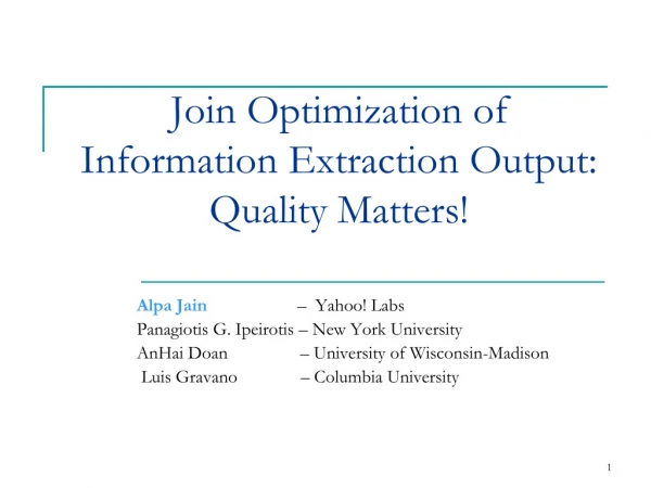 Join Optimization of Information Extraction Output: Quality Matters!