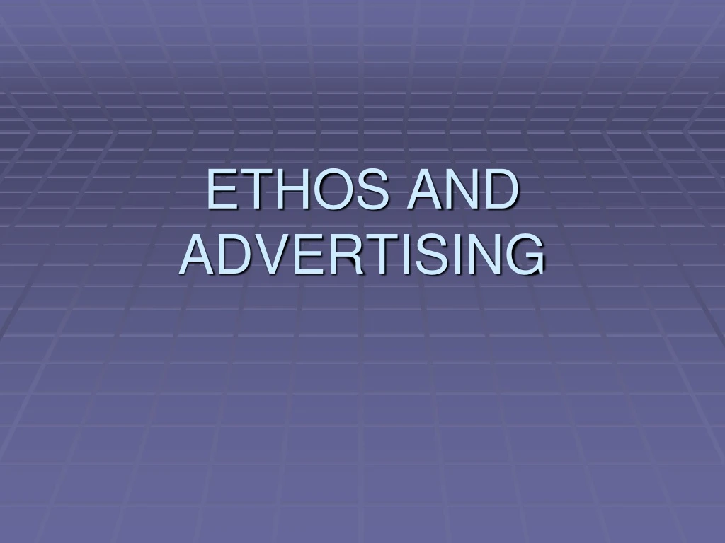 ethos and advertising
