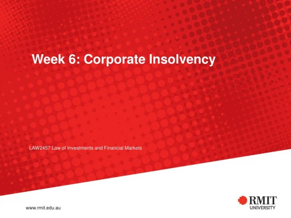 Week 6: Corporate Insolvency