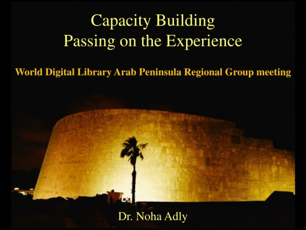 Capacity Building Passing on the Experience