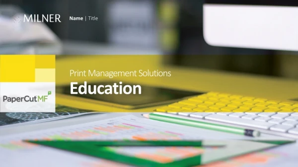 Print Management Solutions Education