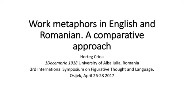 Work metaphors in English and Romanian. A comparative approach