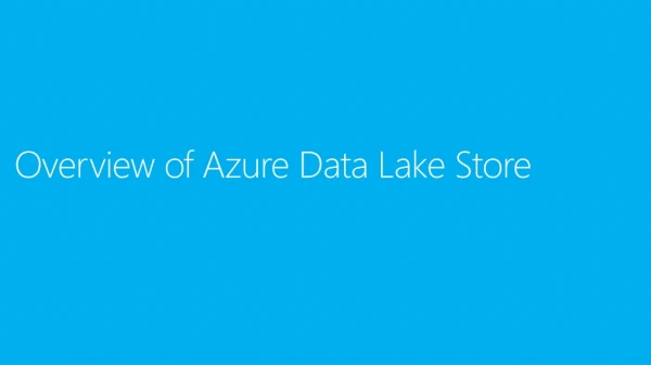 Overview of Azure Data Lake Store