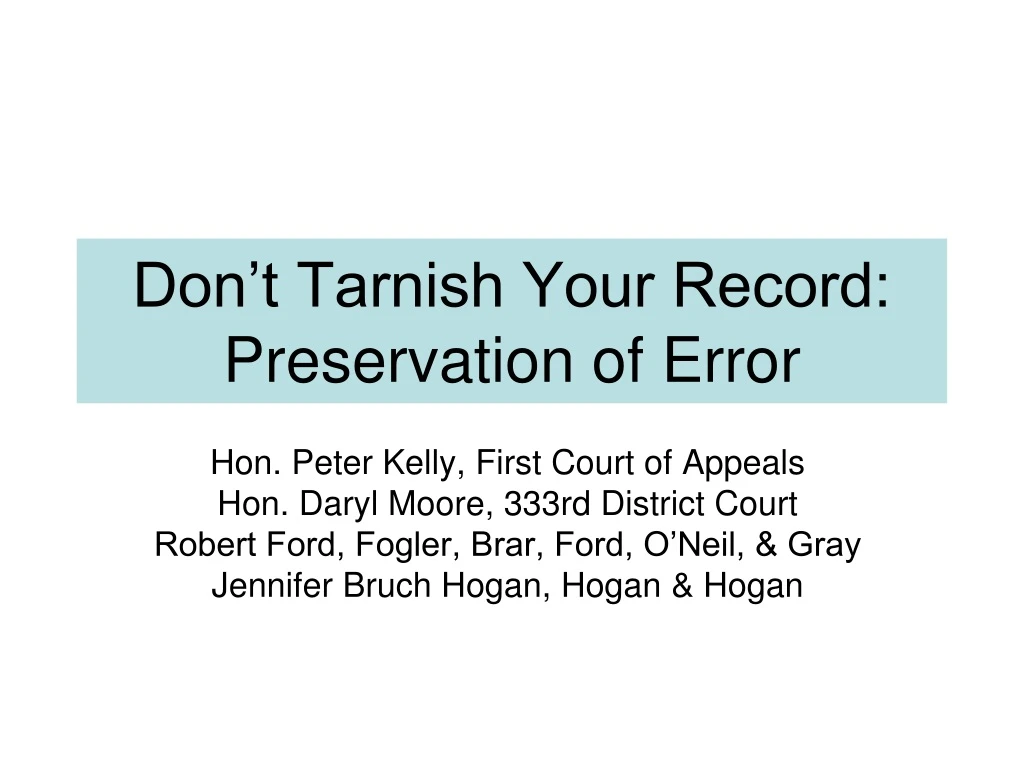 don t tarnish your record preservation of error